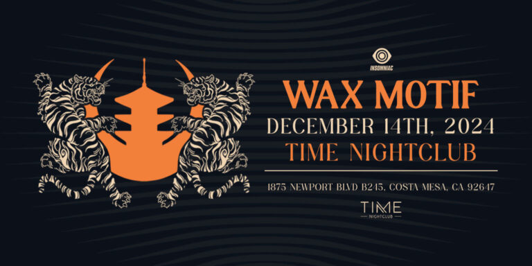 Wax Motif at TIME Nightclub